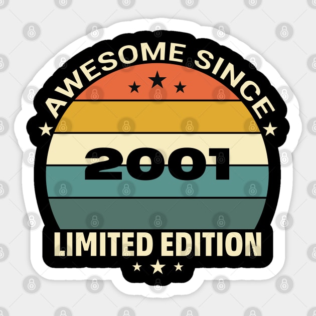 Awesome Since 2001 Sticker by katalinaziz